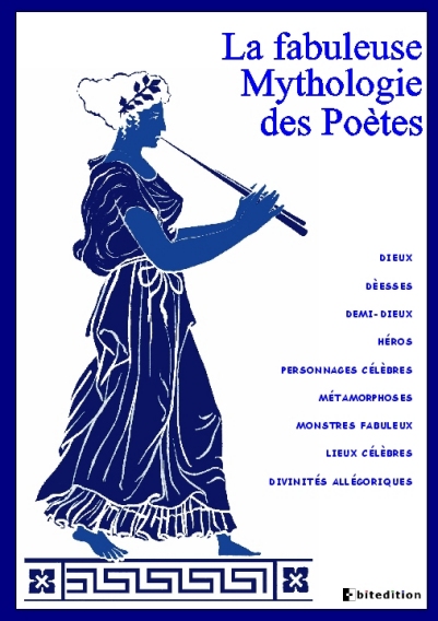 La fabuleuse Mythologie des Poètes